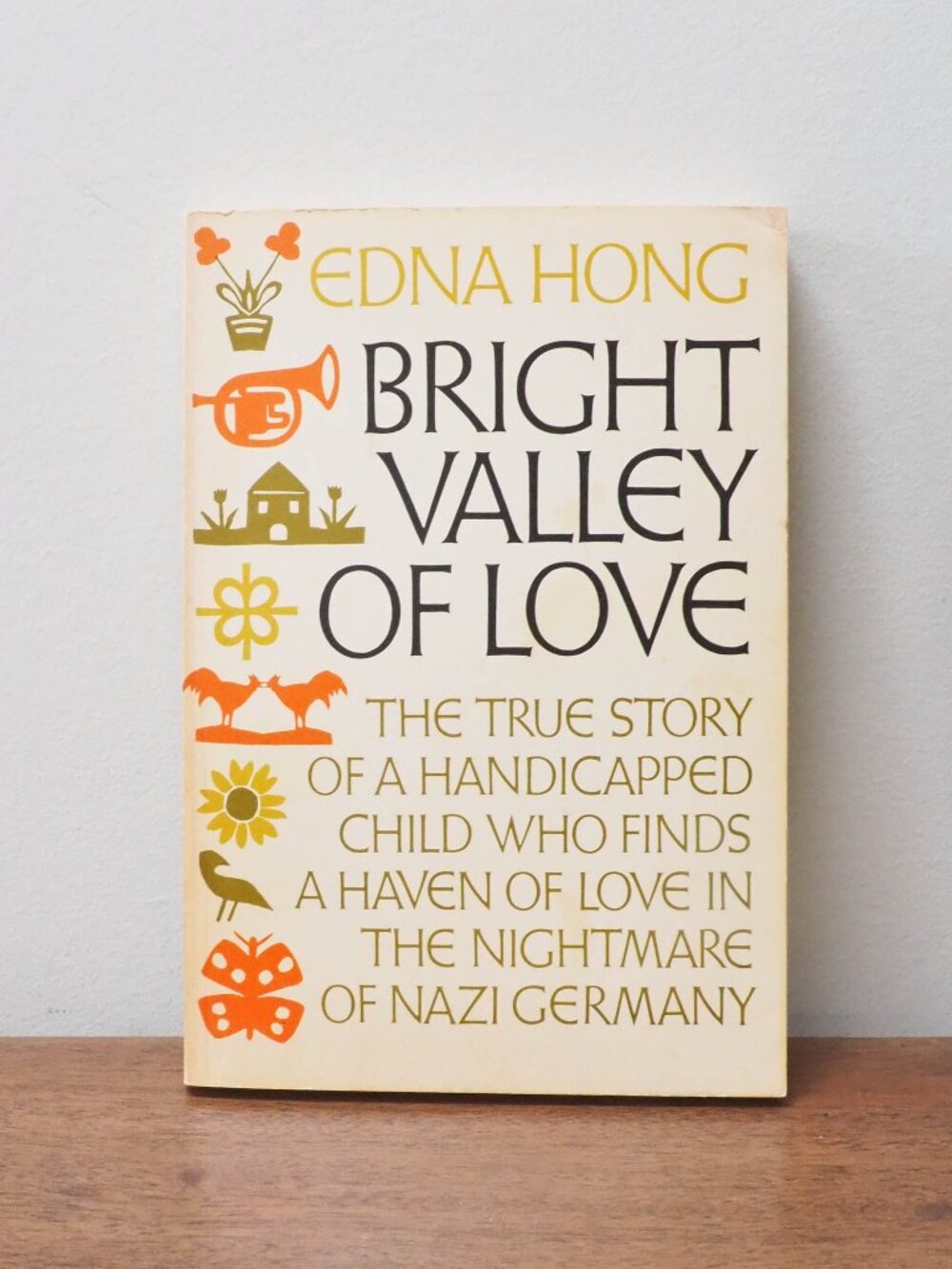 Bright Valley of Love - Edna Hong - 1976 - Inspirational True Story Nazi Germany
